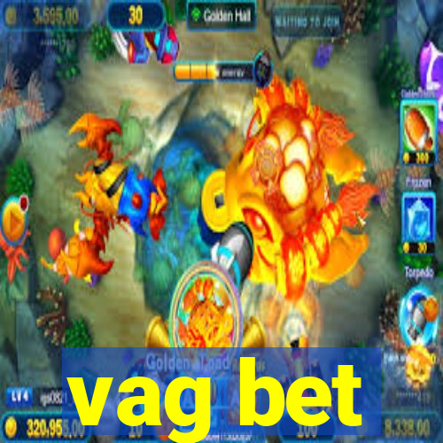 vag bet